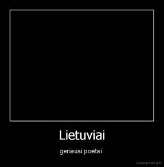 Lietuviai - geriausi poetai 