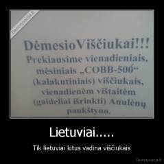 Lietuviai..... - Tik lietuviai kitus vadina viščiukais