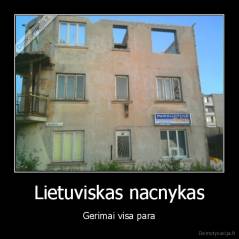 Lietuviskas nacnykas - Gerimai visa para