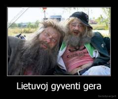 Lietuvoj gyventi gera - 