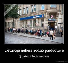 Lietuvoje nebėra žodžio parduotuvė - Jį pakeitė žodis maxima