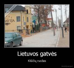 Lietuvos gatvės - Kliūčių ruožas