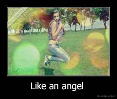 Like an angel  - 