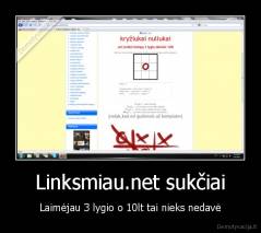 Linksmiau.net sukčiai - Laimėjau 3 lygio o 10lt tai nieks nedavė