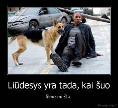 Liūdesys yra tada, kai šuo - filme miršta.