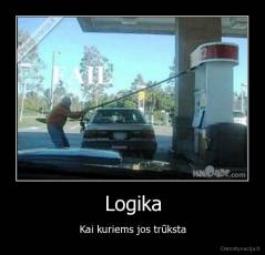 Logika - Kai kuriems jos trūksta