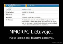 MMORPG Lietuvoje.. - Truputi kitoks negu  likusiame pasaulyje..