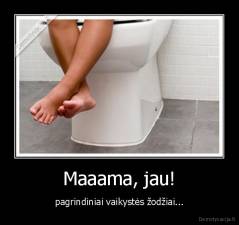 Maaama, jau! - pagrindiniai vaikystės žodžiai...