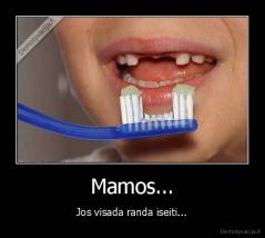 Mamos... - Jos visada randa iseiti...