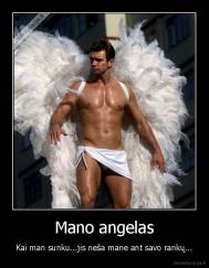 Mano angelas - Kai man sunku...jis neša mane ant savo rankų...