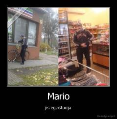 Mario - jis egzistuoja