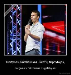 Martynas Kavaliauskas- širdžių tirpdytojas, - naujasis x faktoriaus nugalėtojas.