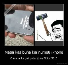 Matai kas buna kai numeti iPhone - O manai ka gali padaryti su Nokia 3310