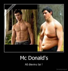 Mc Donald's - Aš dievinu tai !