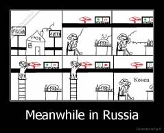 Meanwhile in Russia - 
