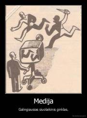 Medija - Galingiausias siuolaikinis ginklas.