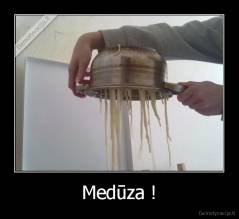 Medūza ! - 
