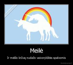 Meilė - Ir mėšlo krūvą nudažo vaivorykštės spalvomis