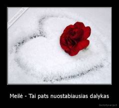 Meilė - Tai pats nuostabiausias dalykas - 