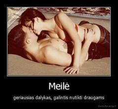 Meilė - geriausias dalykas, galintis nutikti draugams