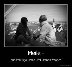Meilė - - nuostabus jausmas užplūstantis žmones