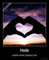 Meilė - praside dviese, baigiasi tryse