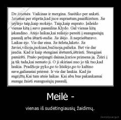Meilė - - vienas iš sudėtingiausių žaidimų.