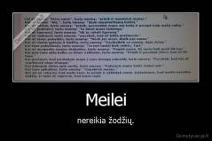 Meilei - nereikia žodžių.