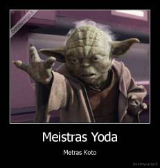 Meistras Yoda - Metras Koto