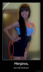 Merginos, - kam tiek fotoshopo?