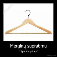 Merginų supratimu -  " Sportinė pakaba"