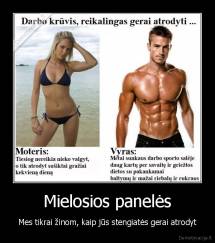 Mielosios panelės - Mes tikrai žinom, kaip jūs stengiatės gerai atrodyt