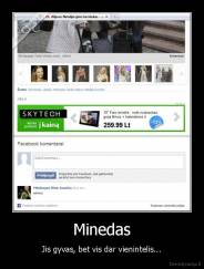 Minedas - Jis gyvas, bet vis dar vienintelis...