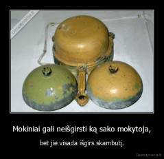 Mokiniai gali neišgirsti ką sako mokytoja, - bet jie visada išgirs skambutį.