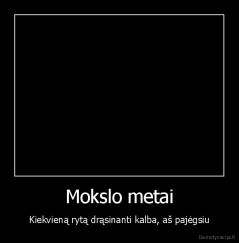 Mokslo metai - Kiekvieną rytą drąsinanti kalba, aš pajėgsiu