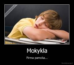 Mokykla - Pirma pamoka...