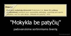 "Mokykla be patyčių" - padovanokime sortininkams šventę