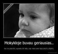 Mokykloje buvau geriausias.. - Kas yra patyčios, supratau tik tada, kaip mano sesė tapo patyčių objektu