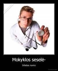 Mokyklos seselė- - bilietas namo