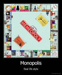 Monopolis - Real life style