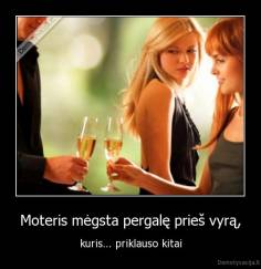 Moteris mėgsta pergalę prieš vyrą, - kuris... priklauso kitai