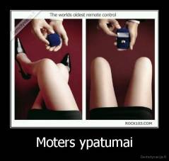 Moters ypatumai - 