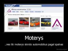 Moterys - ..nes tik moterys skirsto automobilius pagal spalvas