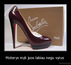 Moterys myli juos labiau negu vyrus  - 