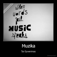 Muzika - Tai Gyvenimas