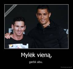 Mylėk vieną, - gerbk abu. 
