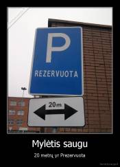 Mylėtis saugu - 20 metrų yr Prezervuota