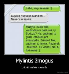 Mylintis žmogus - Liūdėti neleis niekada