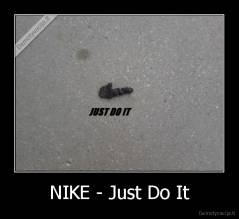 NIKE - Just Do It - 