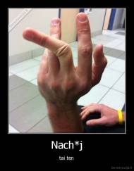 Nach*j - tai ten